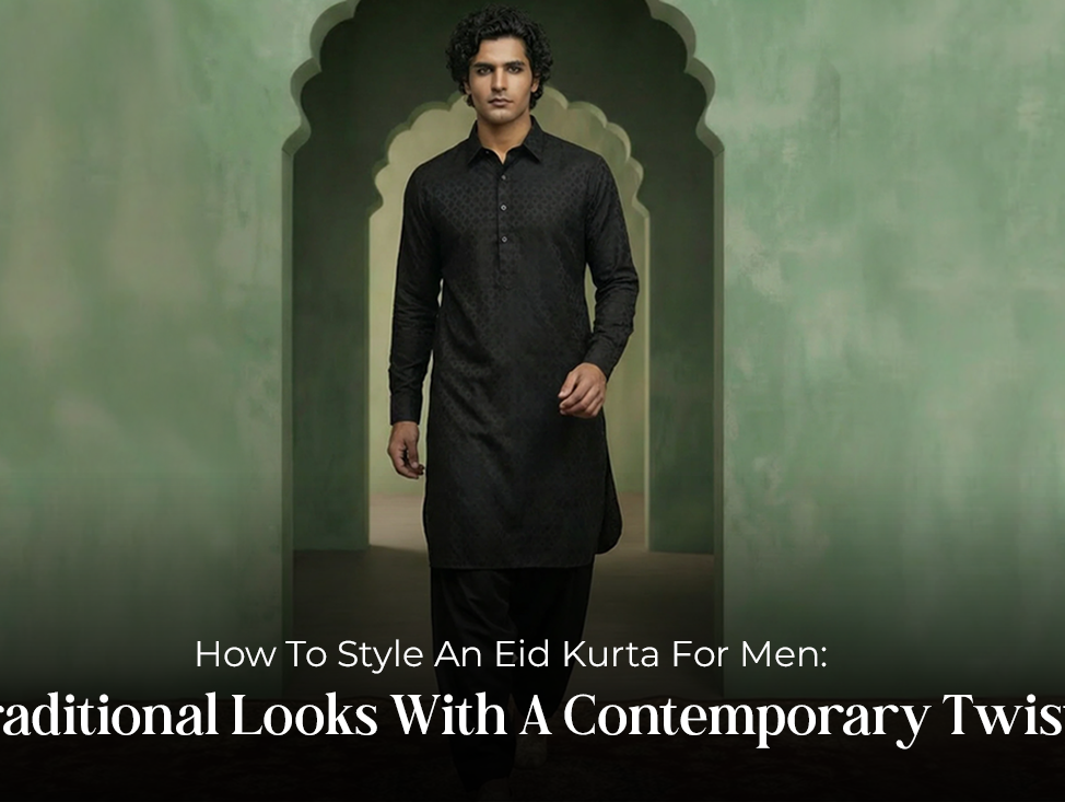 How To Style An Eid Kurta For Men: Traditional Looks With A Contemporary Twist
